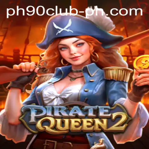 PirateQueen2: Navigating the High Seas of Adventure with PH90CLUB