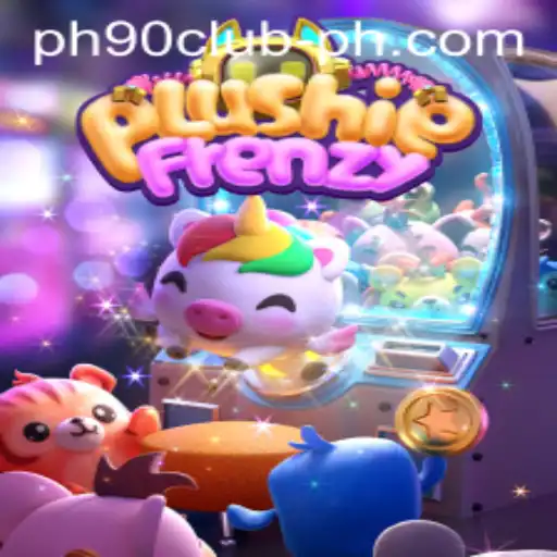 Discover the Thrill of PlushieFrenzy: A Captivating Game Experience with PH90CLUB